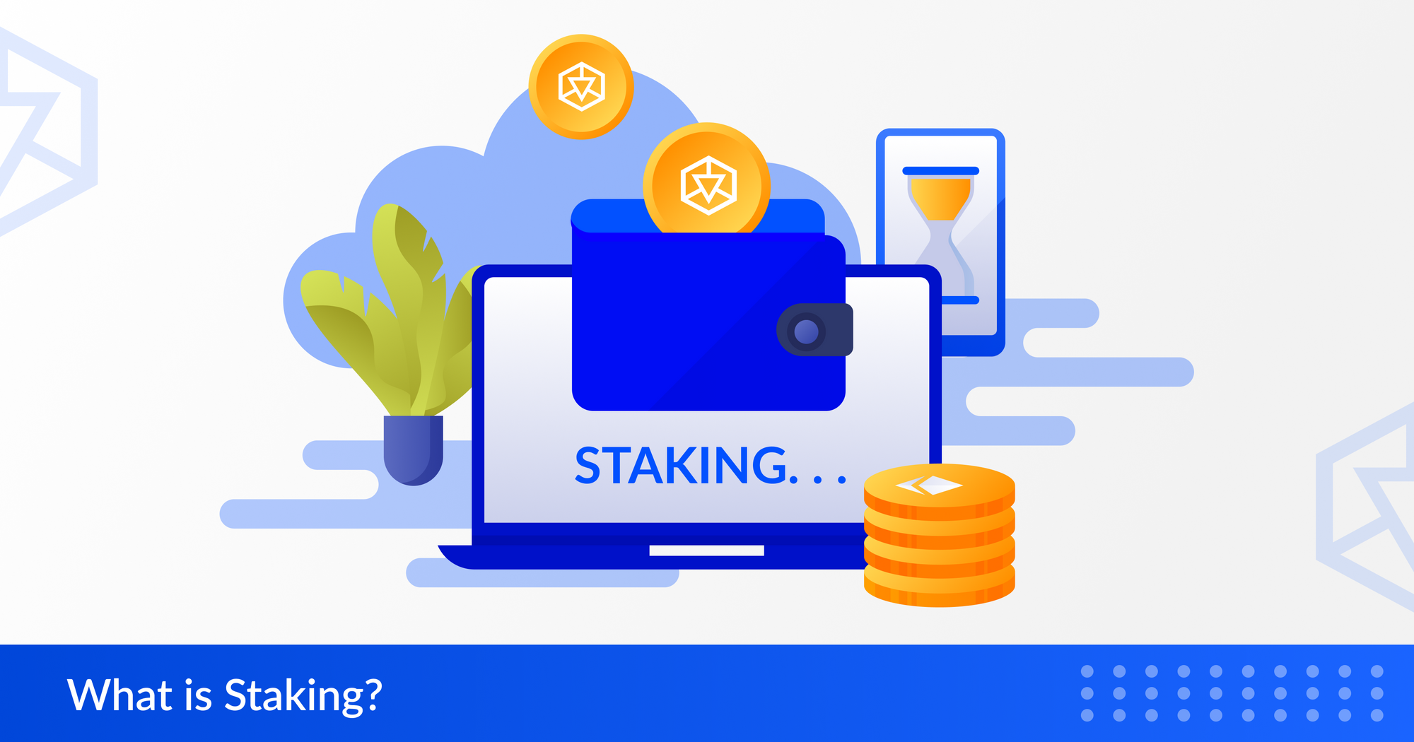 What is Staking all about?
