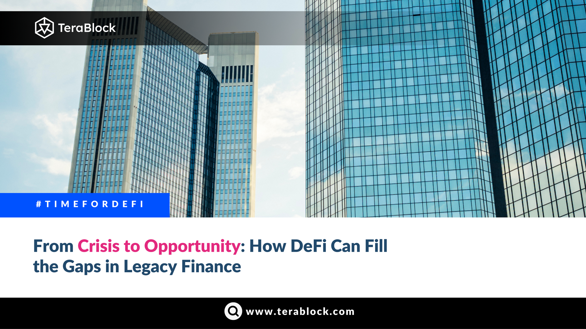 From Crisis to Opportunity: How DeFi can Fill the Gaps in Legacy Finance